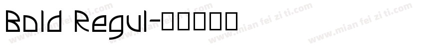 Bold Regul字体转换